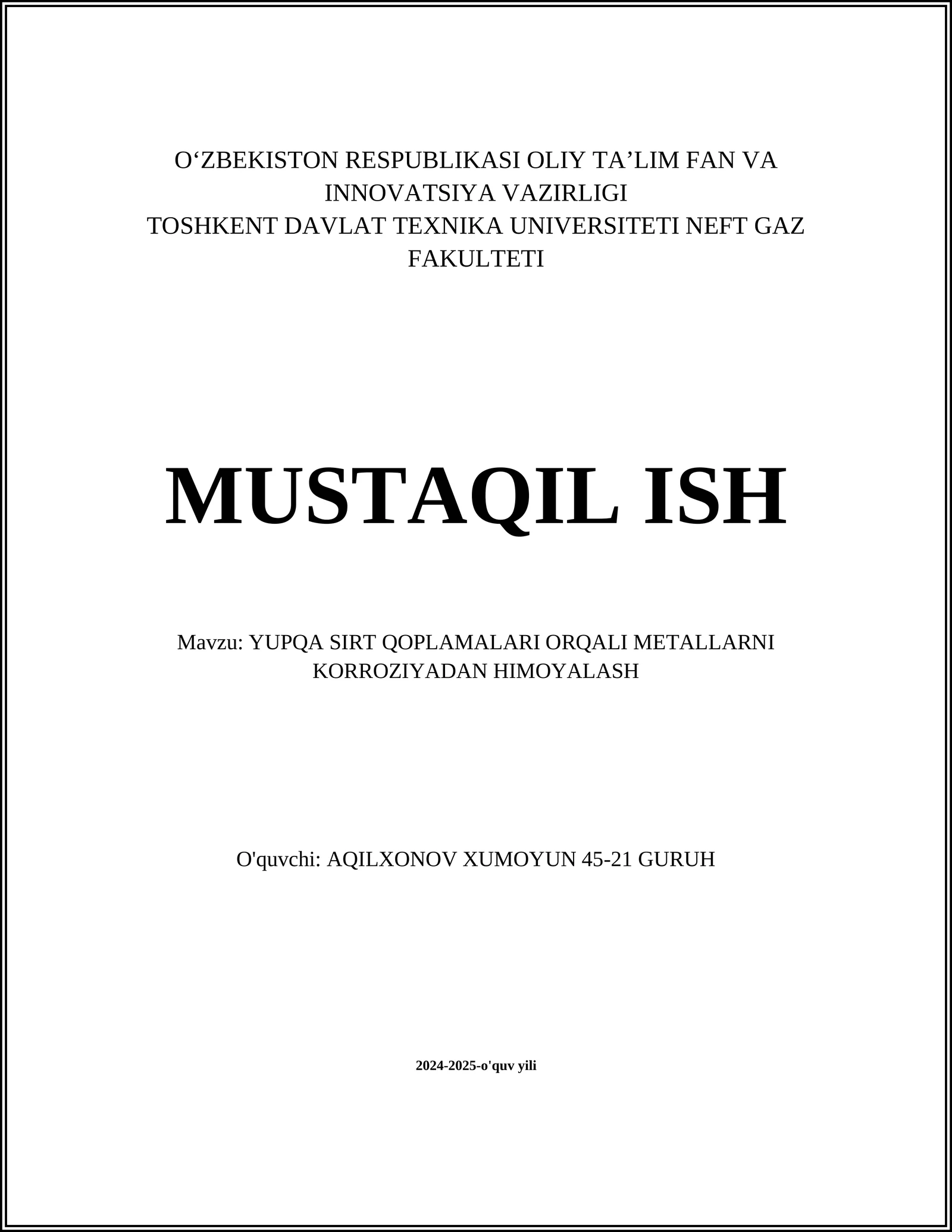 YUPQA SIRT QOPLAMALARI ORQALI METALLARNI KORROZIYADAN HIMOYALASH