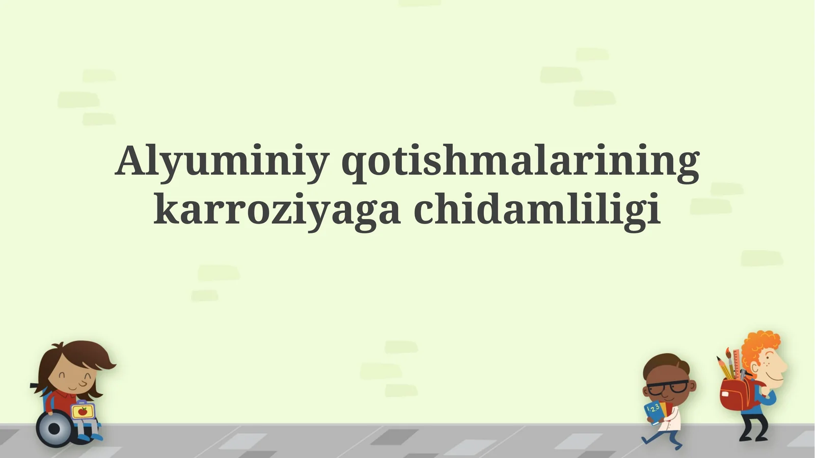 Alyuminiy qotishmalarining karroziyagachidamliligi