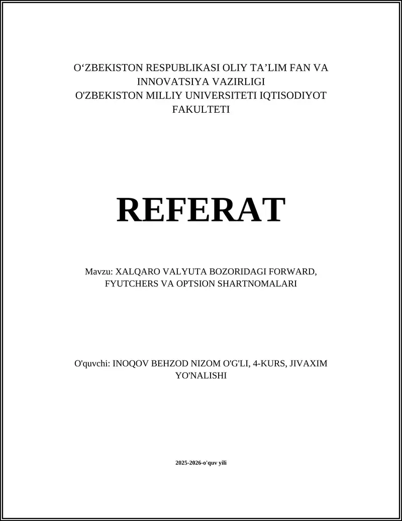Xalqaro Valyuta Bozoridagi Forward, Fyuchers va Optsiyon Shartnomalari