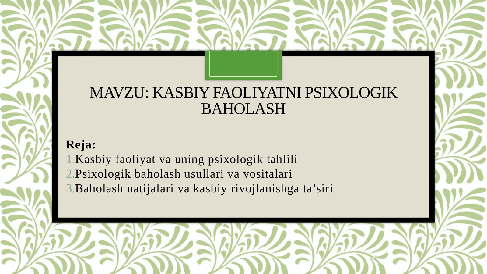 Kasbiy faoliyatni psixologik baholash