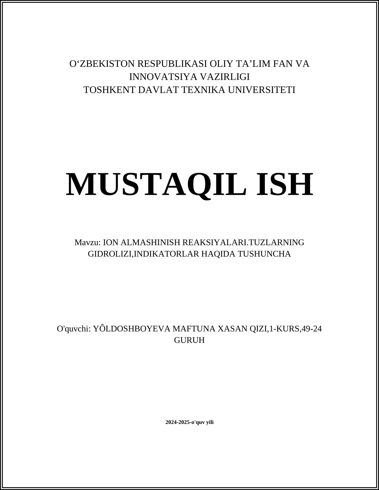 ION ALMASHINISH REAKSIYALARI.TUZLARNING GIDROLIZI,INDIKATORLAR HAQIDA TUSHUNCHA
