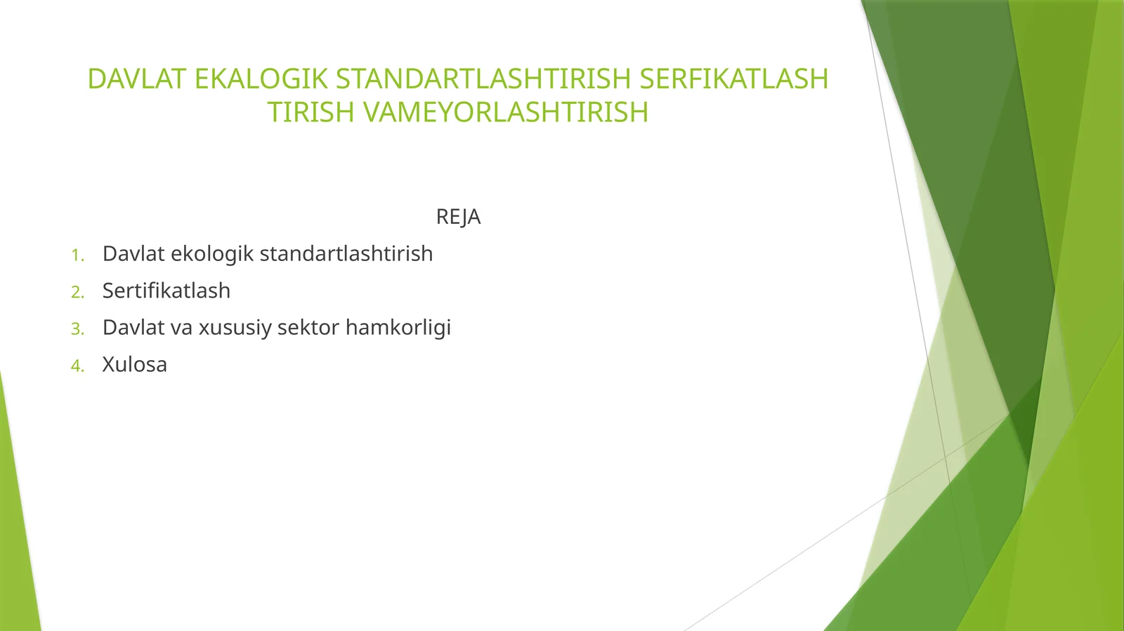 DAVLAT EKALOGIK STANDARTLASHTIRISH SERFIKATLASH TIRISH VAMEYORLASHTIRISH