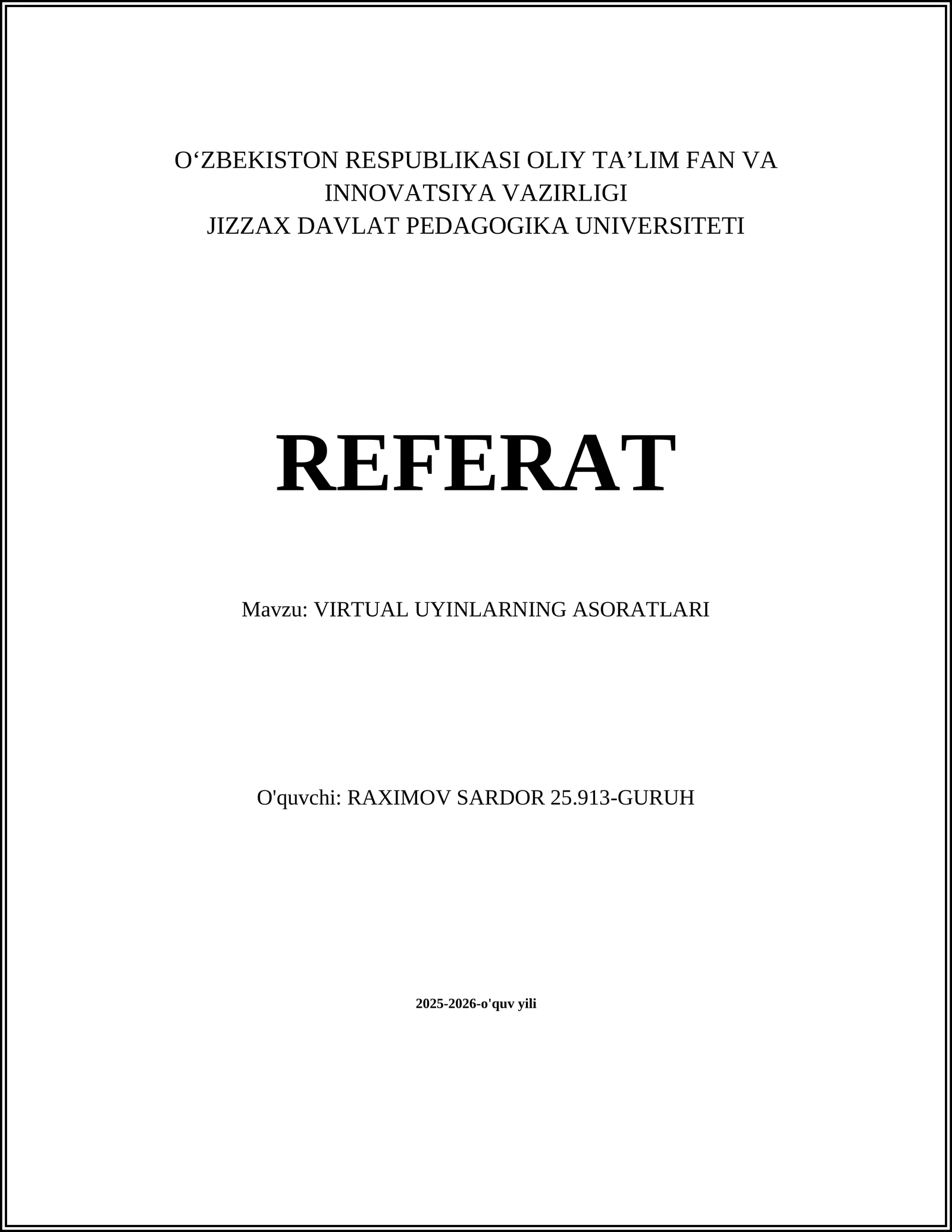 VIRTUAL UYINLARNING ASORATLARI