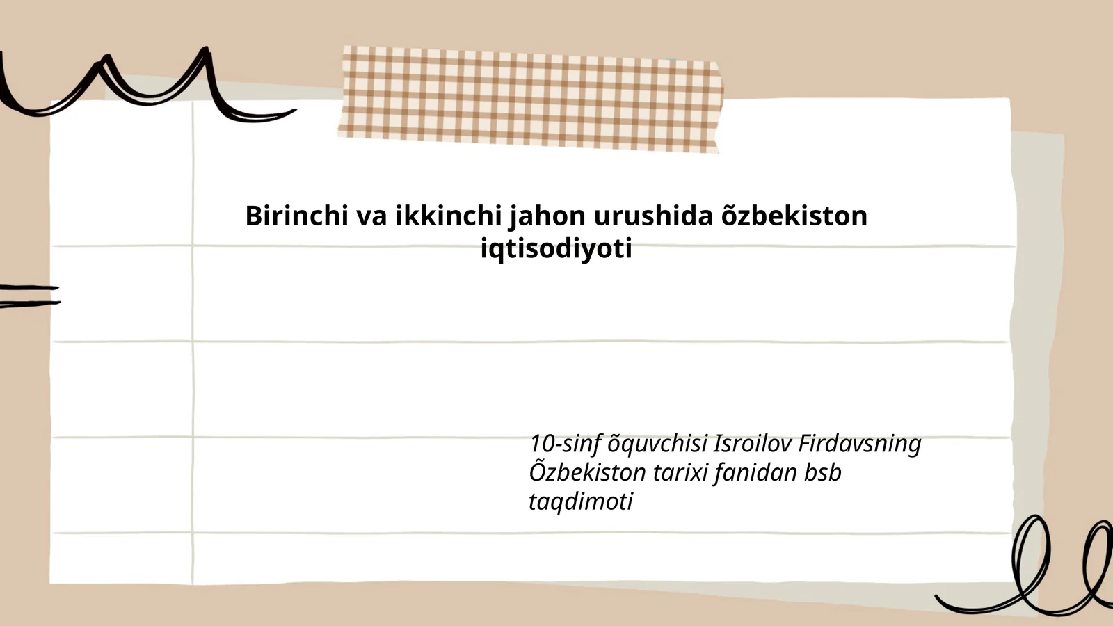 Isroilov Firdavsning Õzbekiston tarixi fanidan bsb taqdimoti