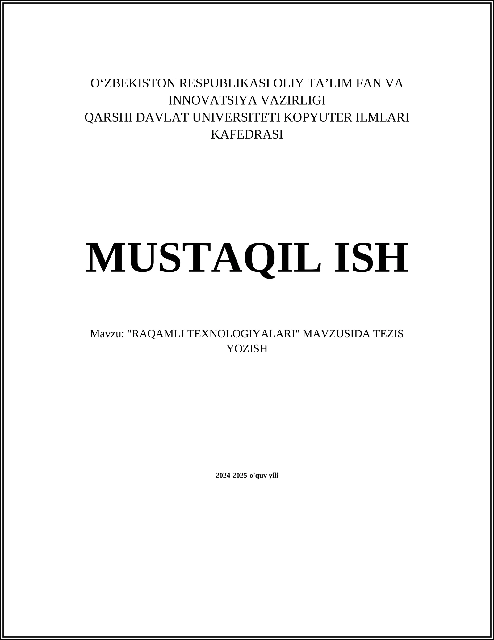 "RAQAMLI TEXNOLOGIYALARI" MAVZUSIDA TEZIS YOZISH