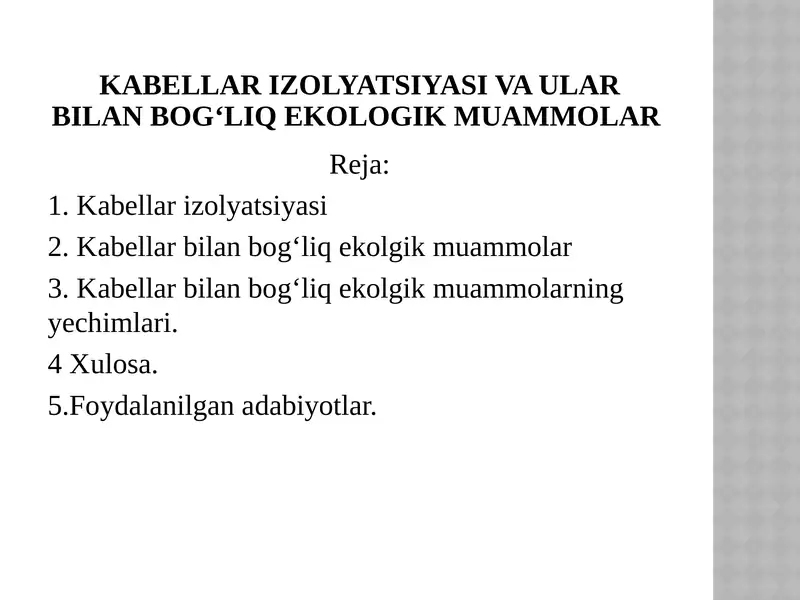 Kabellar izolyatsiyasi va ular bilan bog‘liq ekologik muammolar