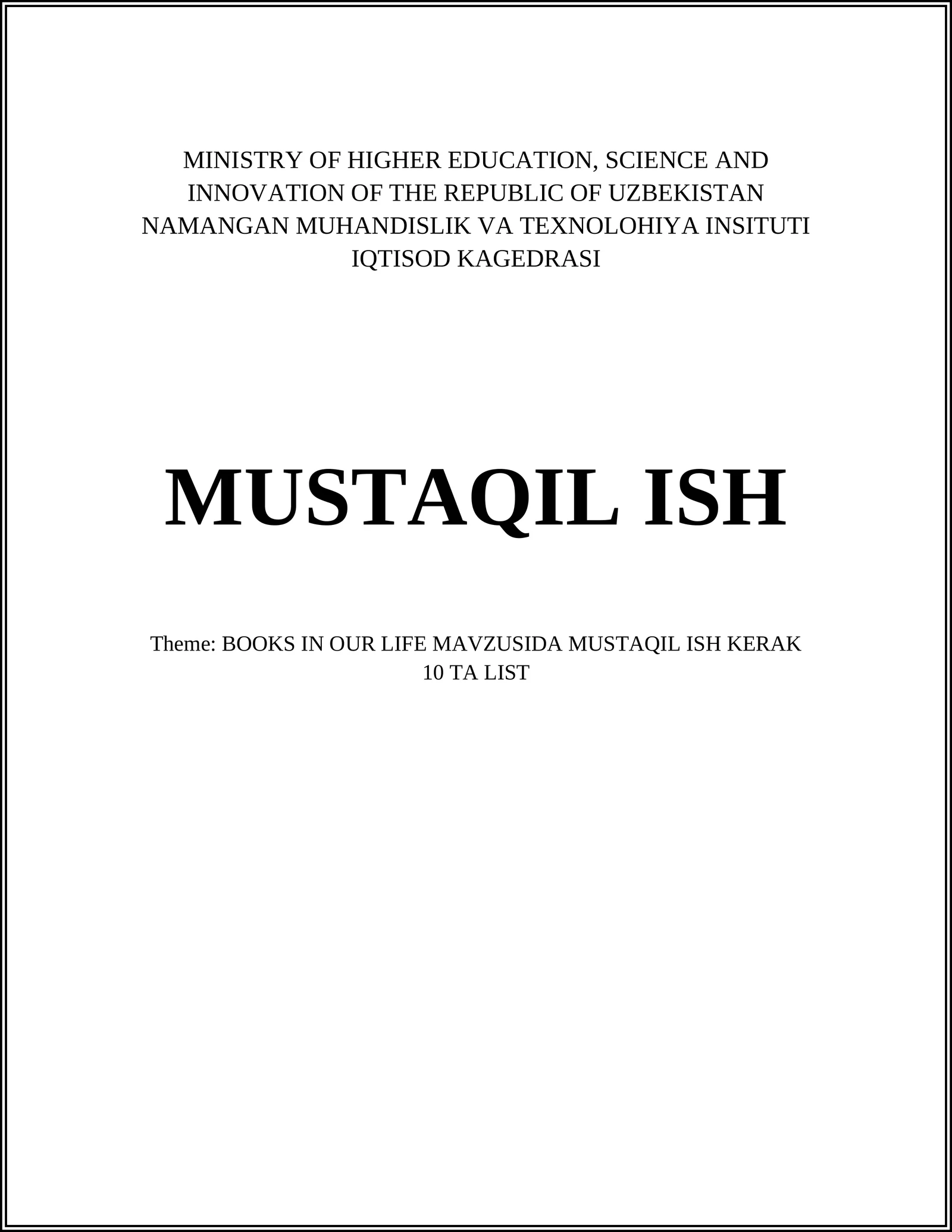 BOOKS IN OUR LIFE MAVZUSIDA MUSTAQIL ISH KERAK 10 TA LIST
