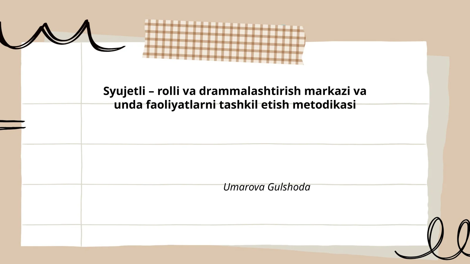 Syujetli – rolli va drammalashtirish markazi va unda faoliyatlarni tashkil etish metodikasi