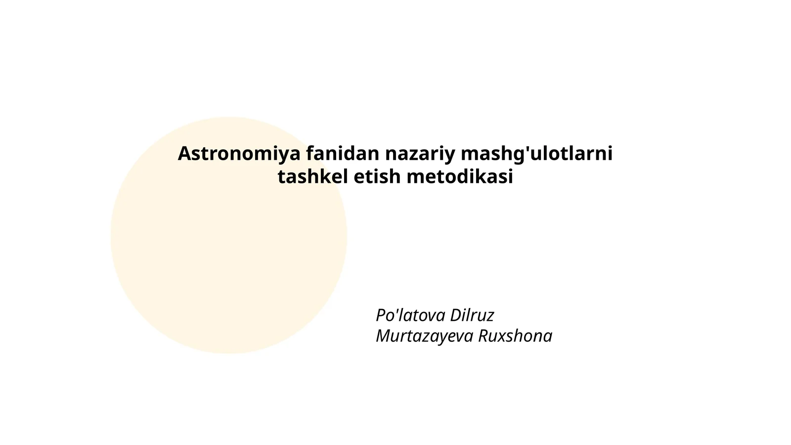 Astronomiya fanidan nazariy mashg'ulotlarni tashkel etish metodikasi