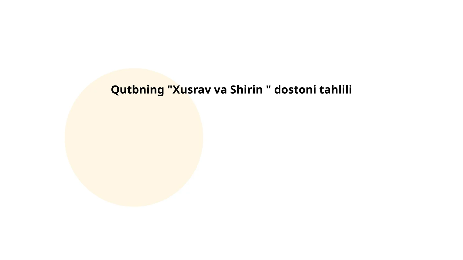 Qutbning "Xusrav va Shirin " dostoni tahlili