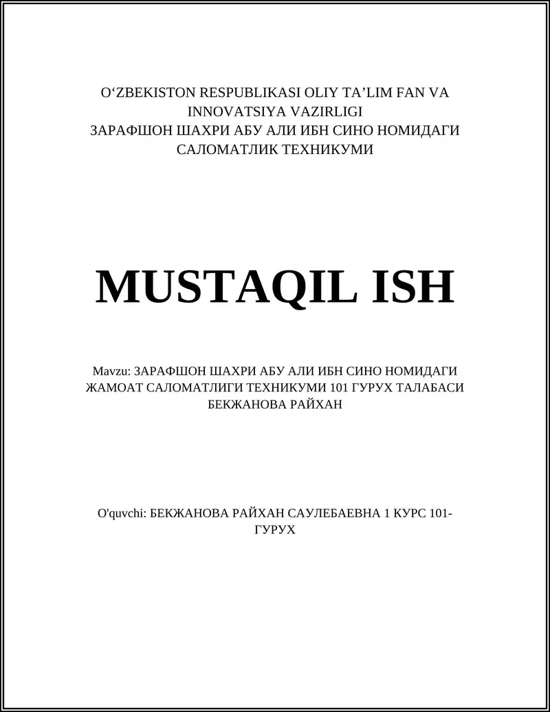 ЗАРАФШОН ШАХРИ АБУ АЛИ ИБН СИНО НОМИДАГИ ЖАМОАТ САЛОМАТЛИГИ ТЕХНИКУМИ 101 ГУРУХ ТАЛАБАСИ БЕКЖАНОВА РАЙХАН