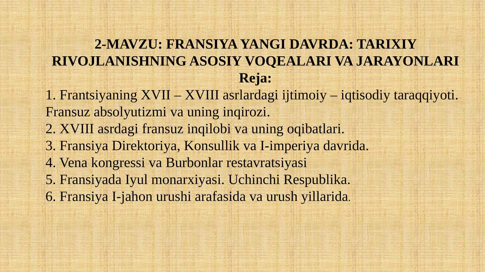 Fransiya yangi davrda: tarixiy rivojlanishning asosiy voqealari va jarayonlari