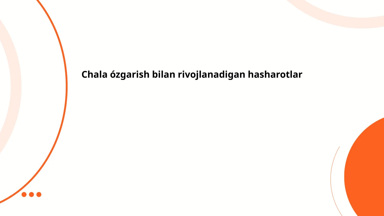 Chala ózgarish bilan rivojlanadigan hasharotlar