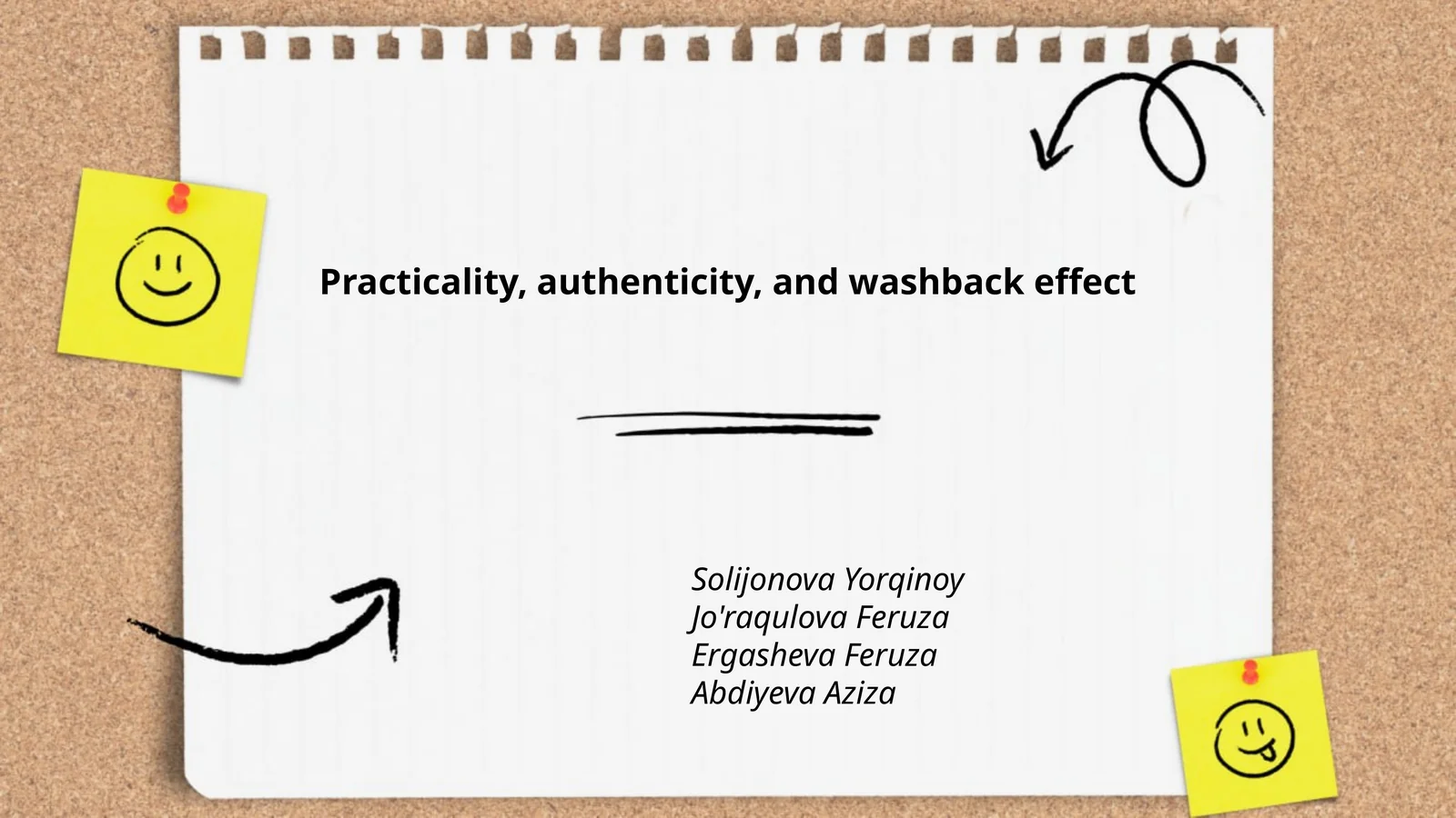 Practicality, authenticity, and washback effect