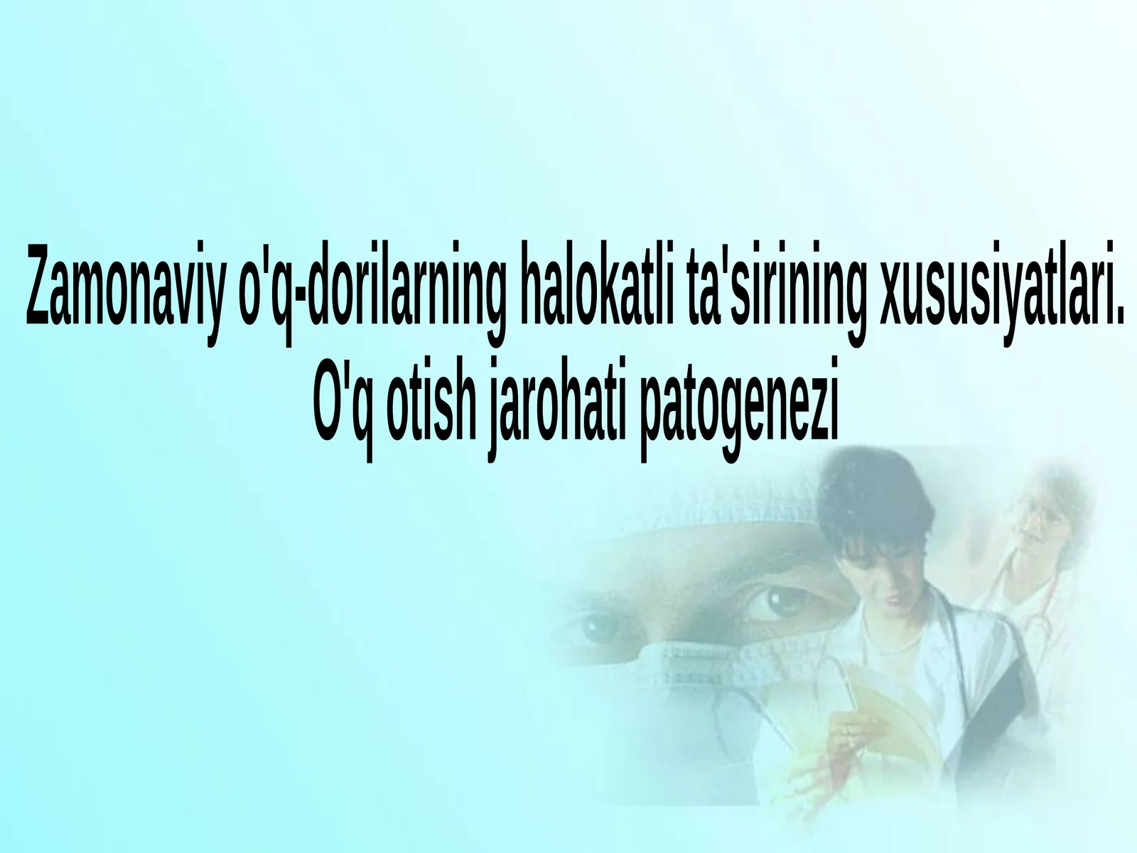 Zamonaviy o'q-dorilarning halokatli ta'sirining xususiyatlari