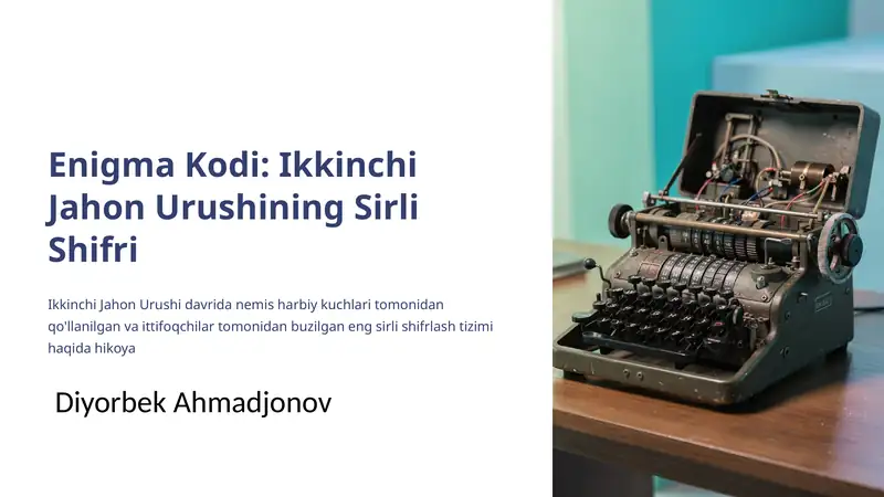 Enigma Kodi: Ikkinchi Jahon Urushining Sirli Shifri