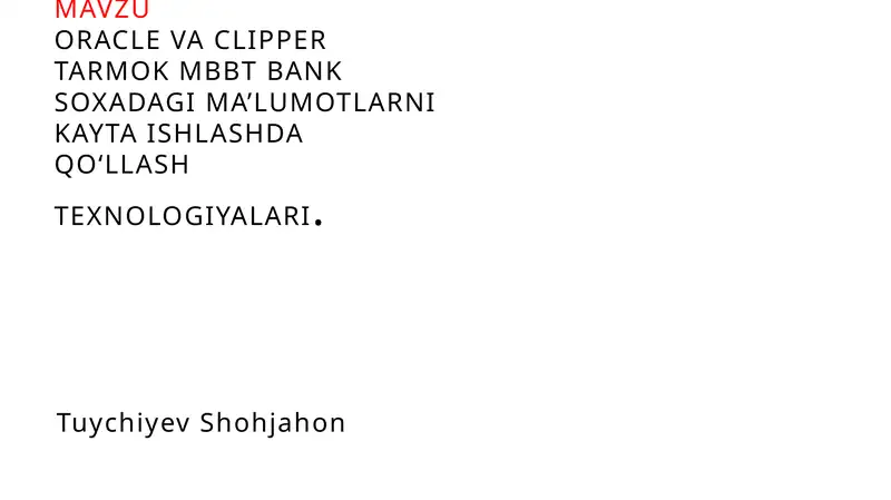 OraclevaClipperMBBT banksoxadagima’lumotlarini qayta islash texnologiyalari