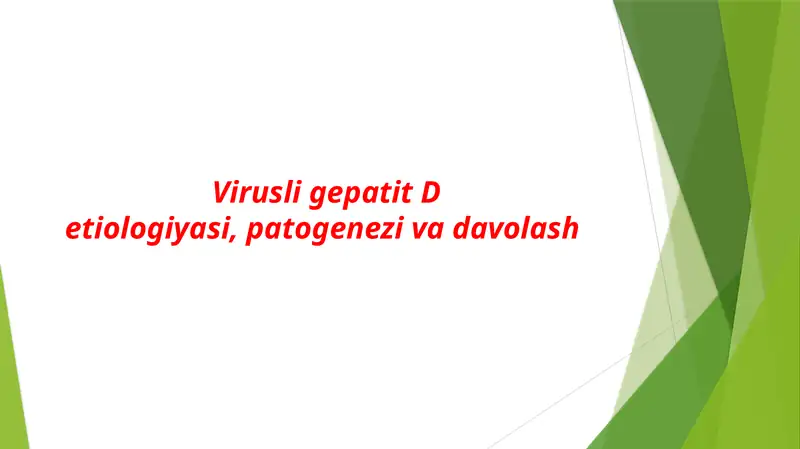 Virusli gepatit D Epidemiyologiya va Davolash