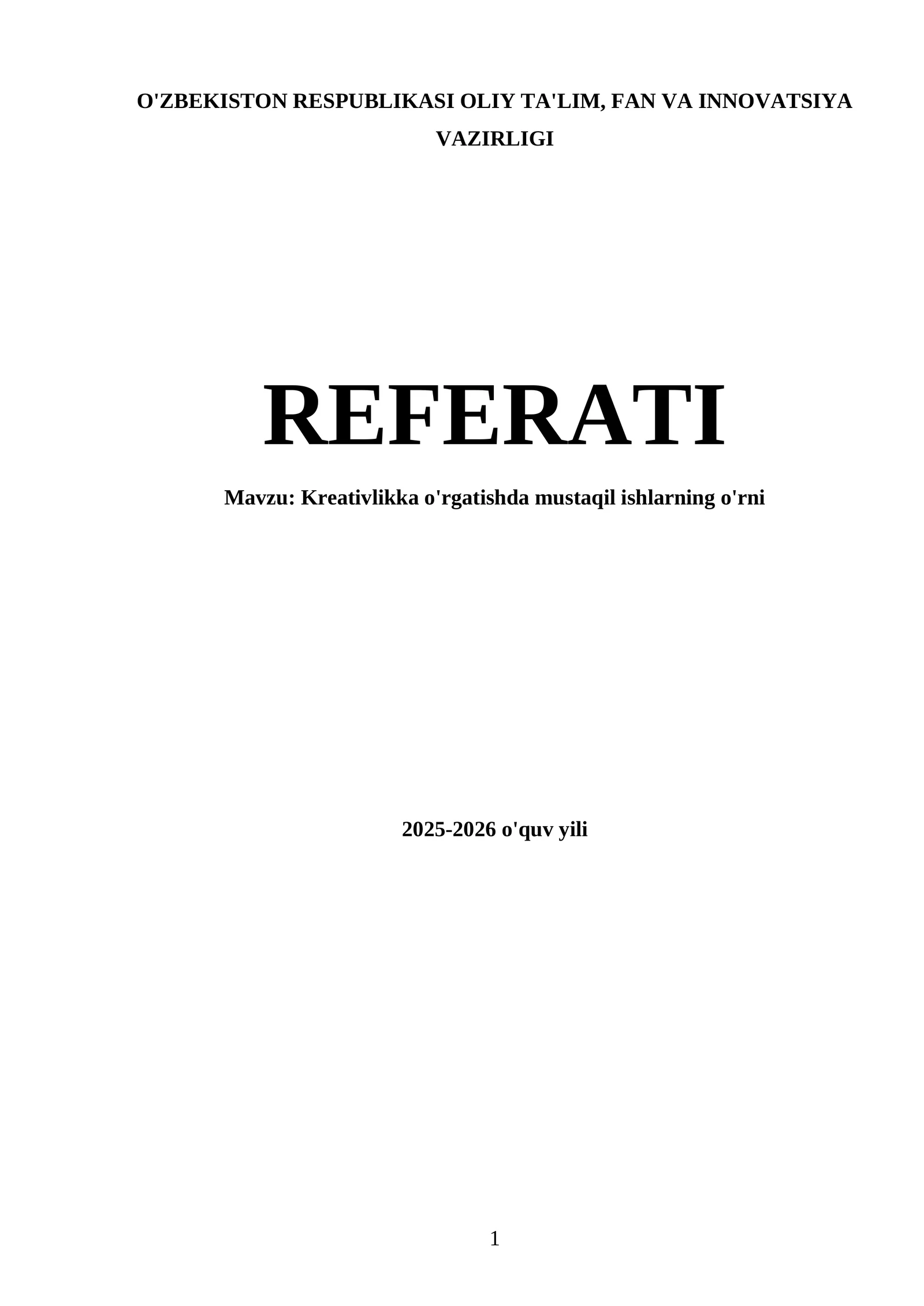 Kreativlikka o'rgatishda mustaqil ishlarning o'rni