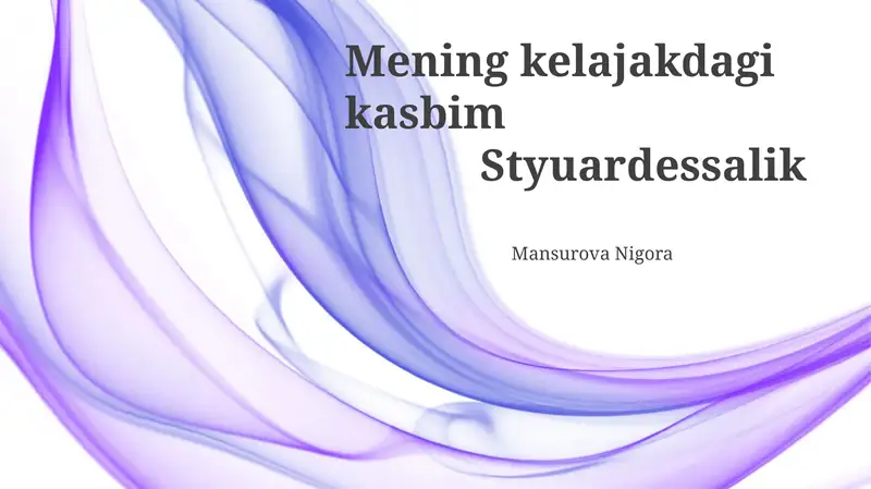 Mening kelajakdagi kasbim: Styuardessa
