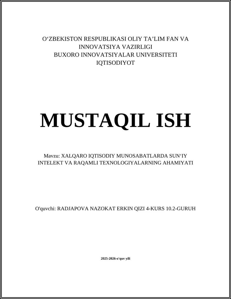 XALQARO IQTISODIY MUNOSABATLARDA SUN‘IY INTELEKT VA RAQAMLI TEXNOLOGIYALARNING AHAMIYATI