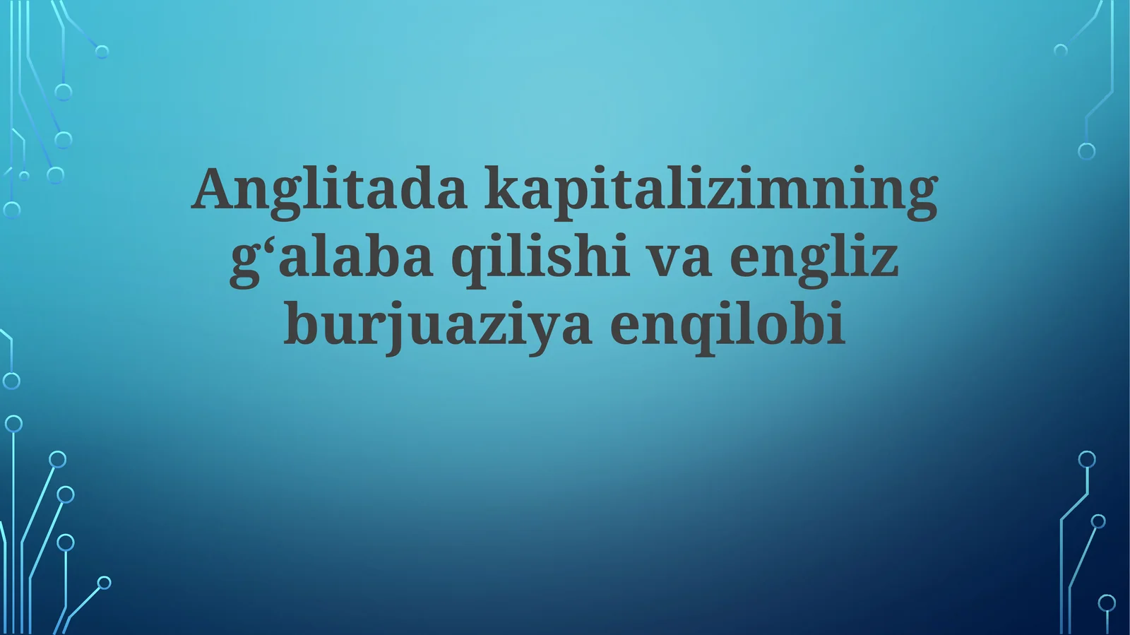 Anglitadakapitalizimninggʻalabaqilishivaenglizburjuaziyaenqilobi