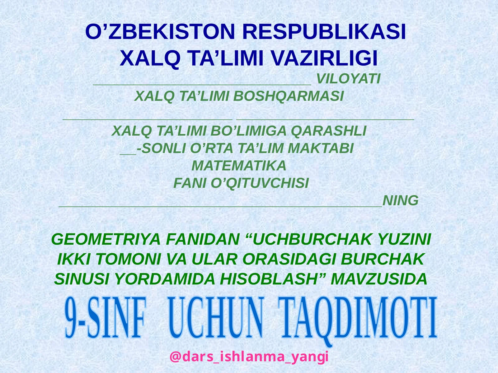 Uchburchak yuzini ikki tomoni va ular orasidagi burchak sinusida hisoblash