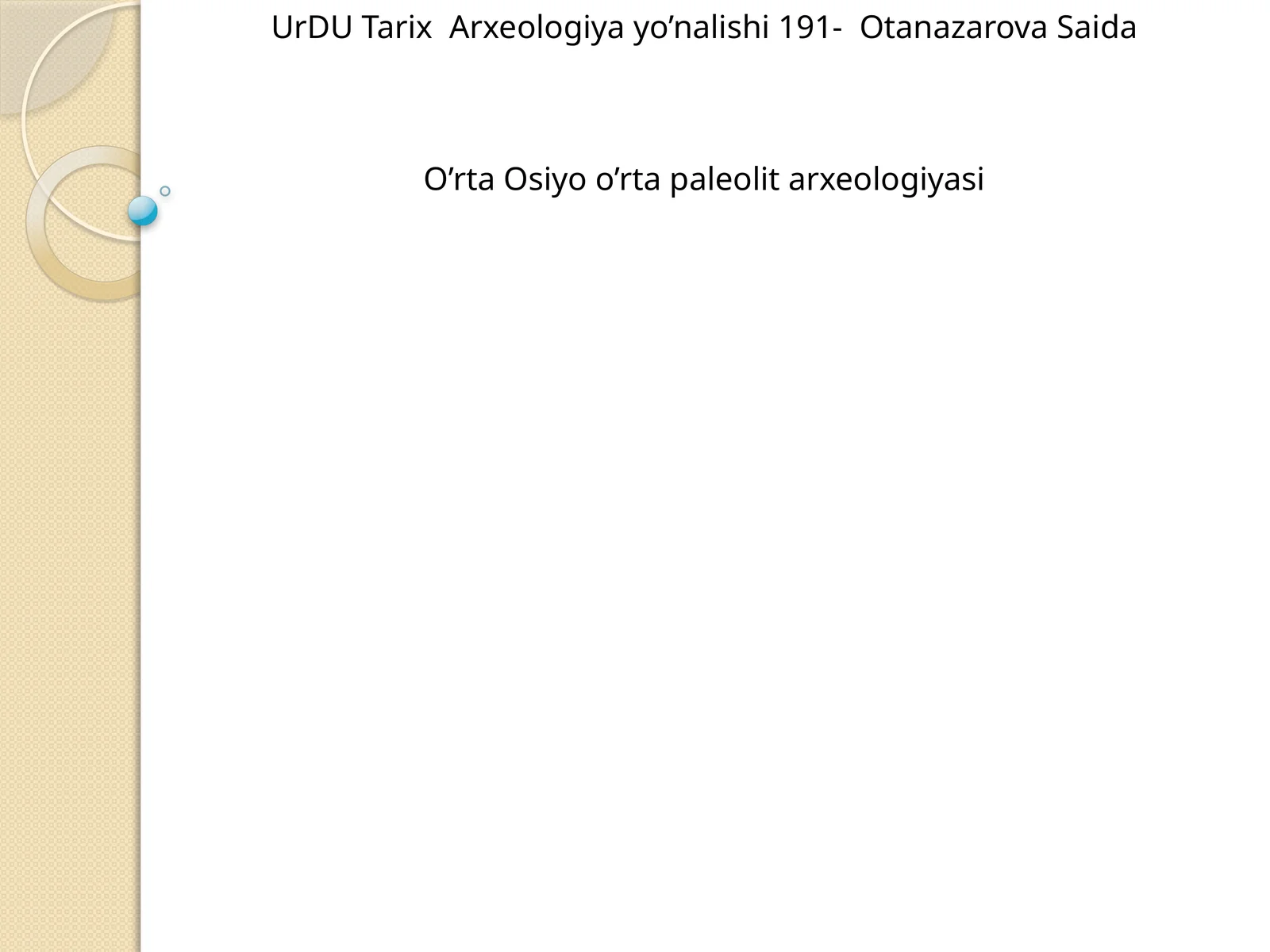 UrDU Tarix Arxeologiya yo’nalishi 191- Otanazarova Saida