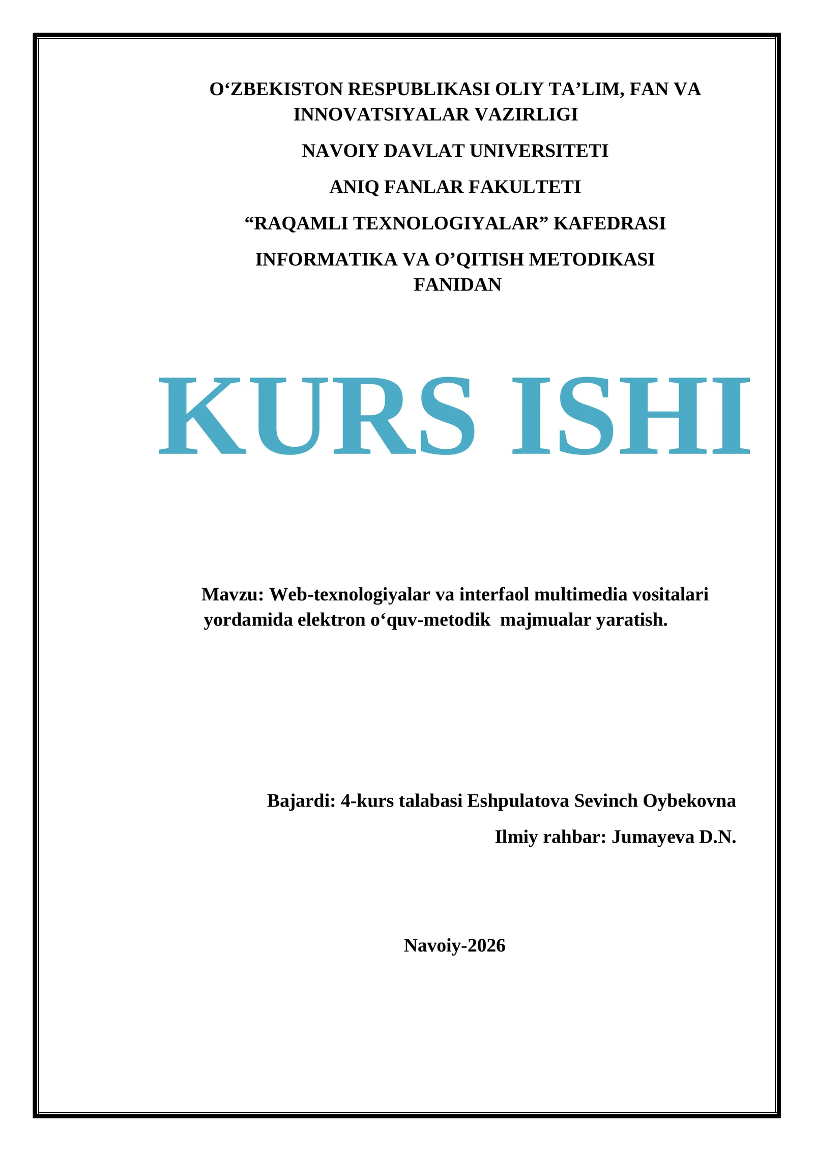 Web-texnologiyalar va interfaol multimedia vositalari yordamida elektron o‘quv-metodik majmualar yaratish