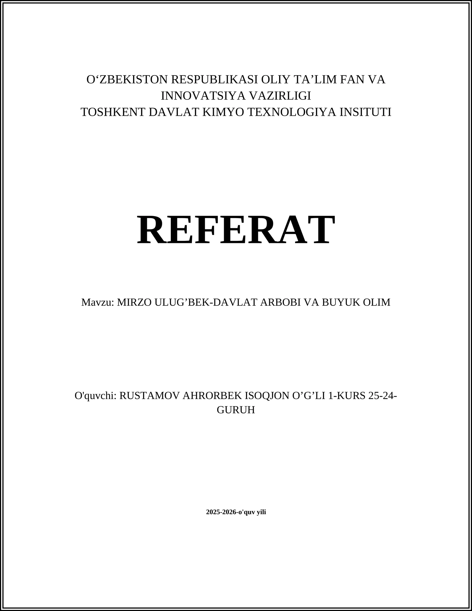 MIRZO ULUG’BEK-DAVLAT ARBOBI VA BUYUK OLIM