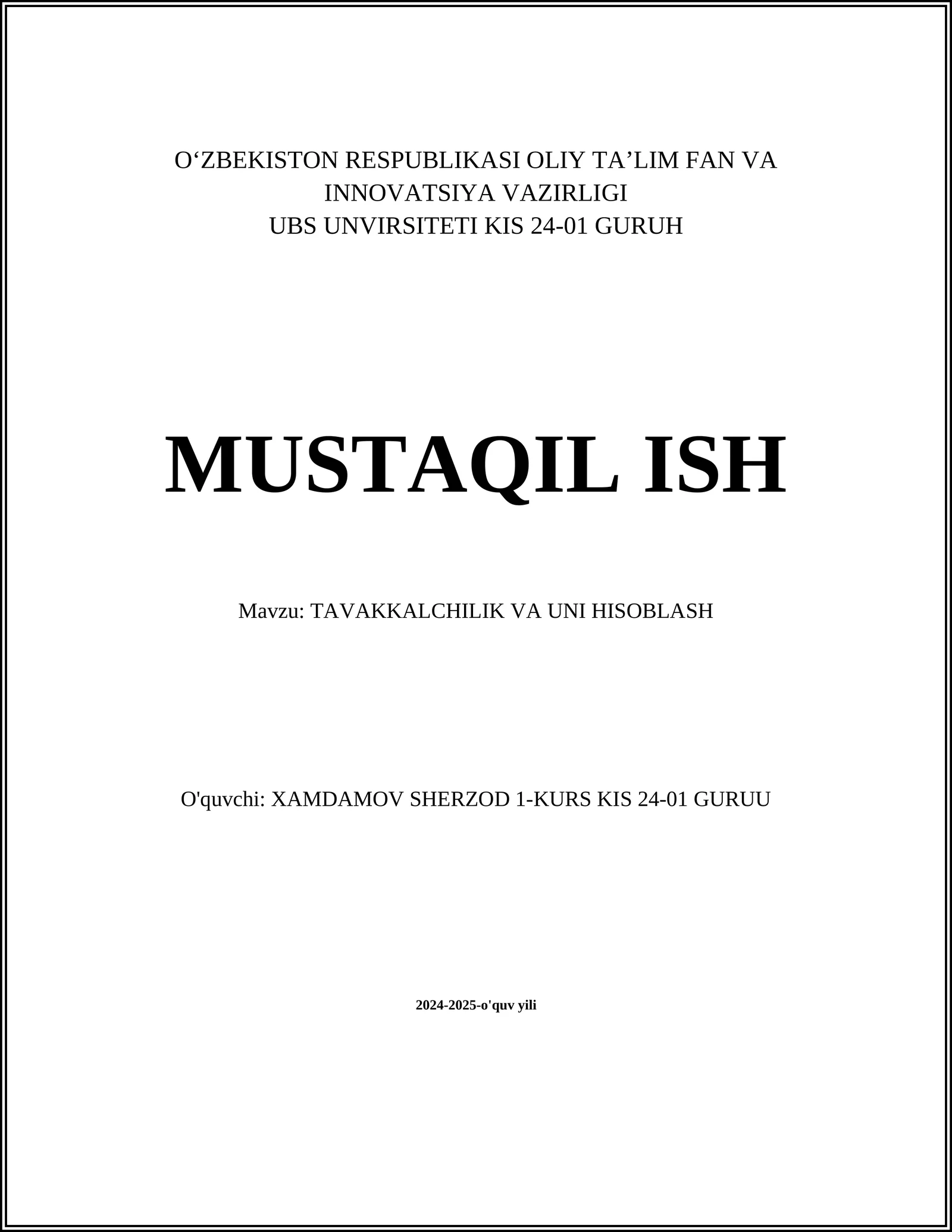 TAVAKKALCHILIK VA UNI HISOBLASH