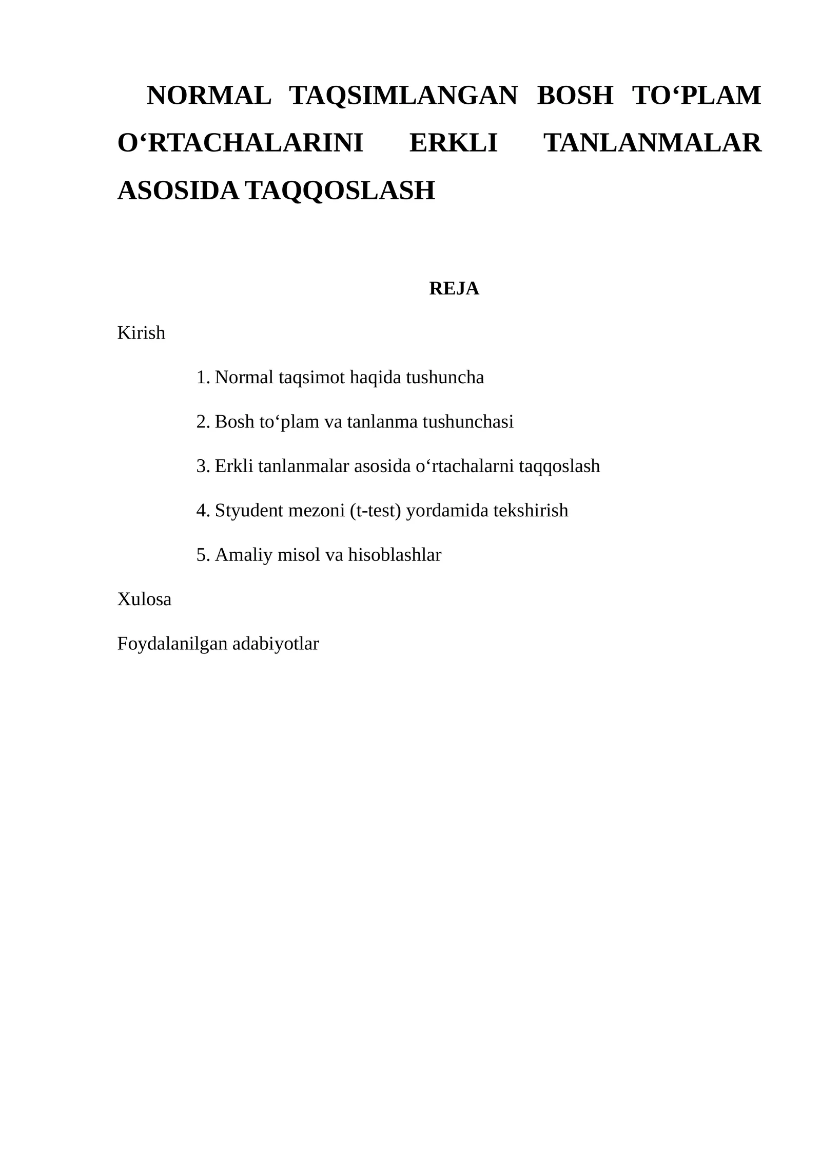 NORMAL TAQSIMLANGAN BOSH TO‘PLAM O‘RTACHALARINI ERKLI TANLANMALAR ASOSIDA TAQQOSLASH