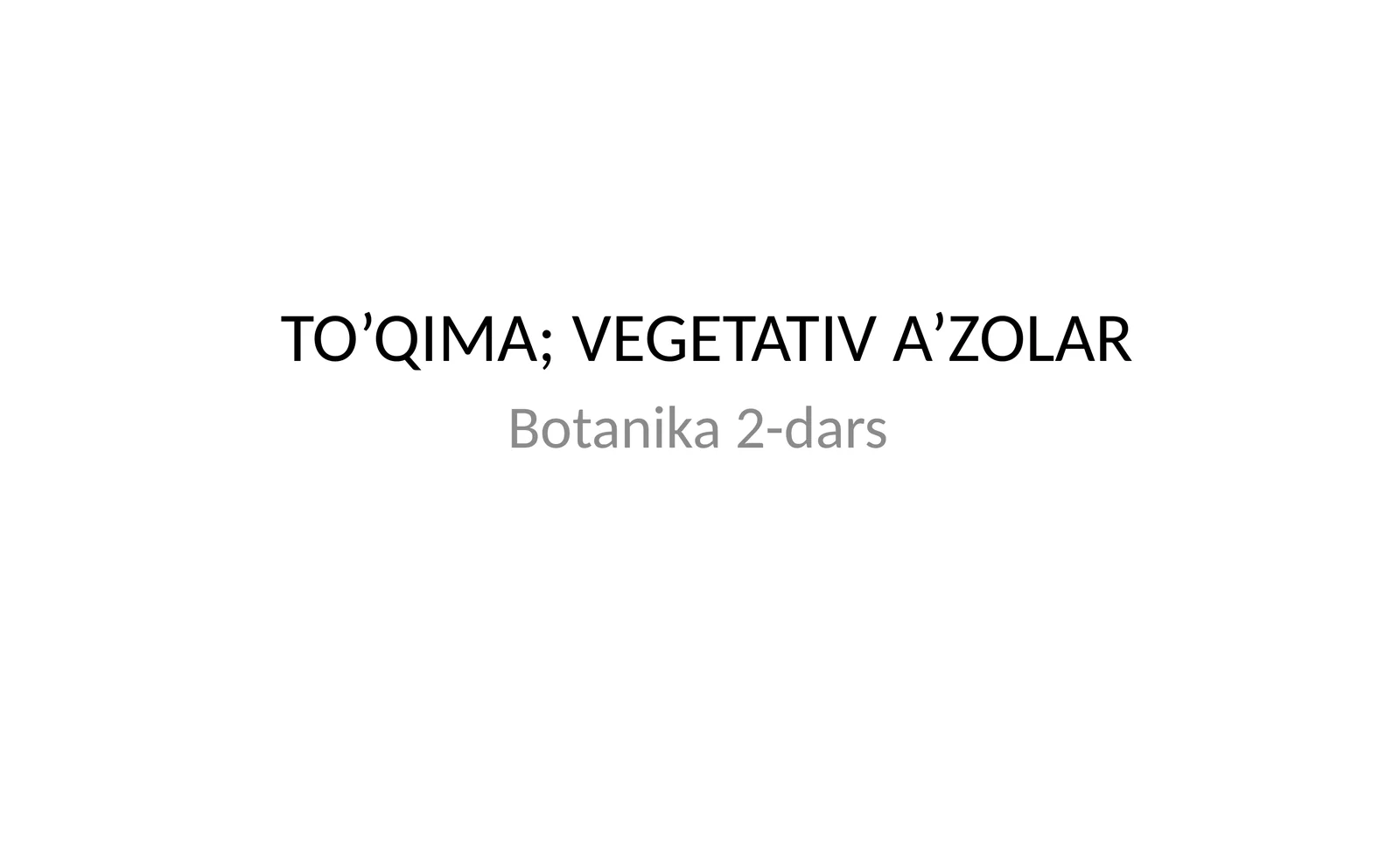 TO’QIMA; VEGETATIV A’ZOLAR
