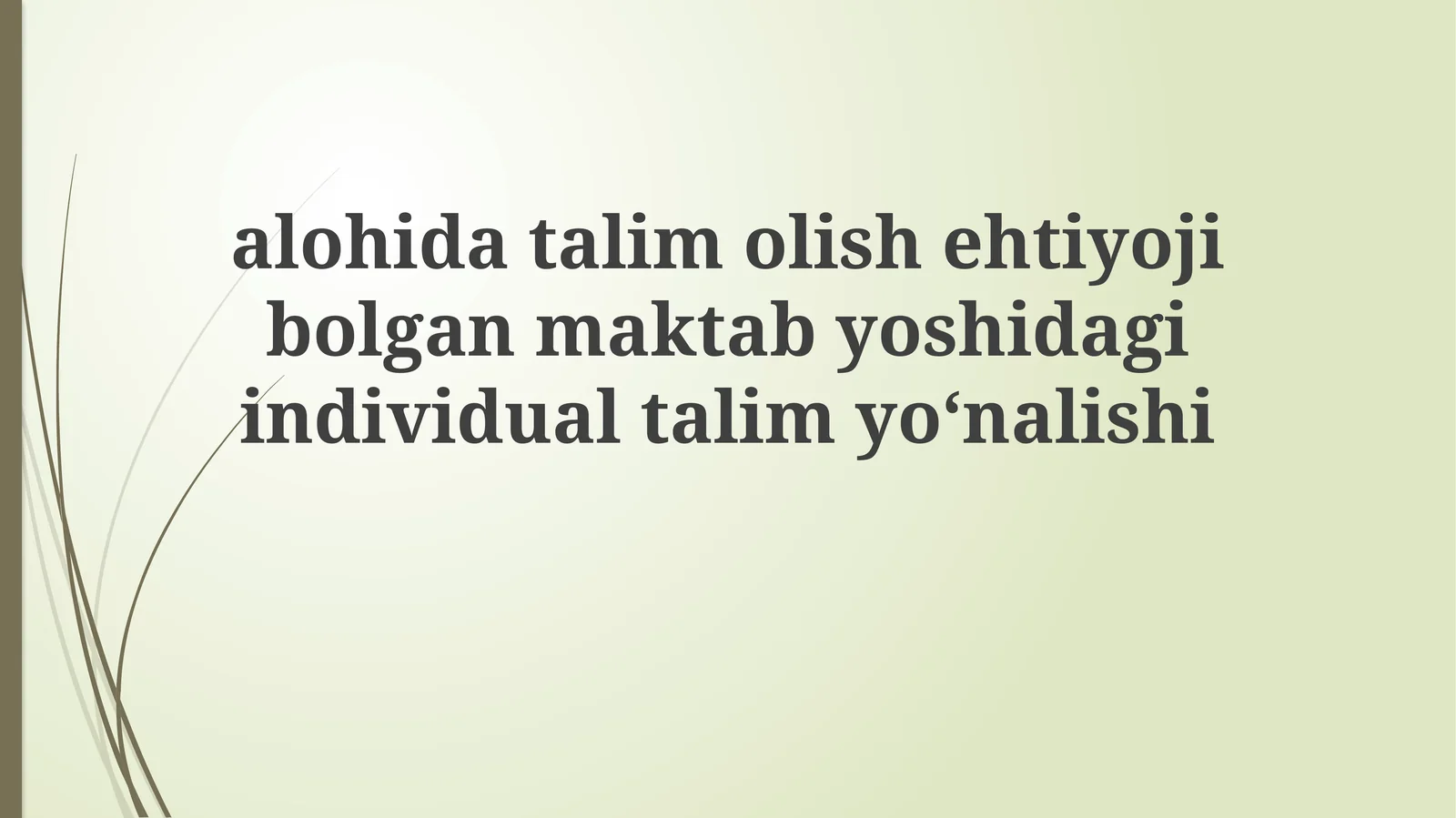 Maxsus ta'lim va tegishli xizmatlar