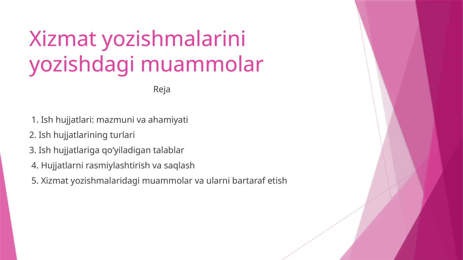 Xizmat yozishmalariniyozishdagi muammolar