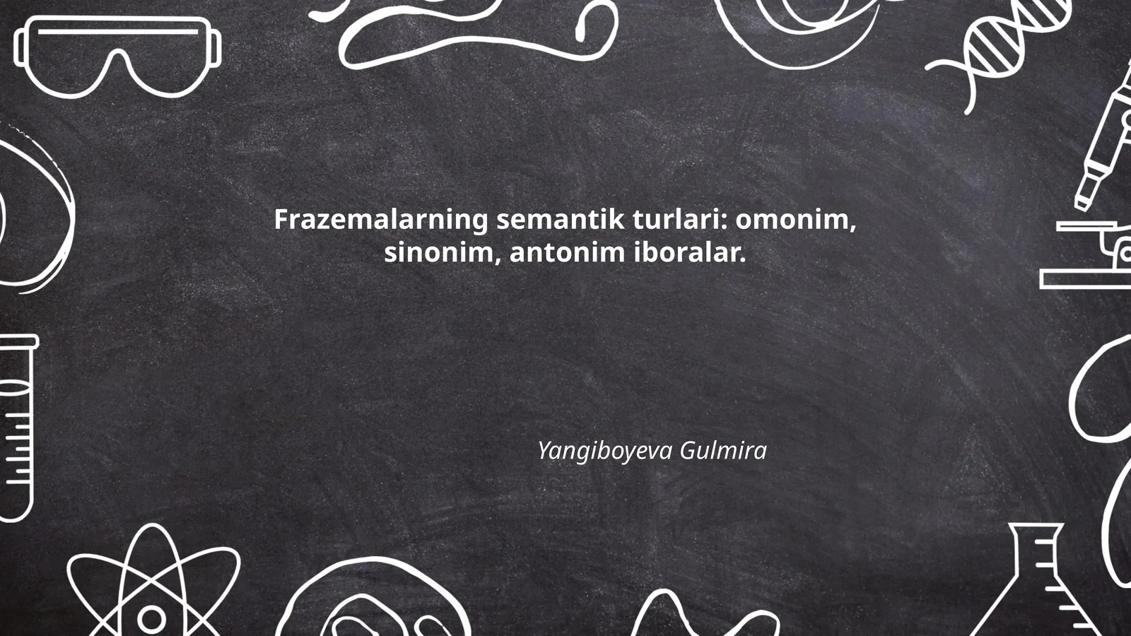 Frazemalarning semantik turlari: omonim, sinonim, antonim iboralar