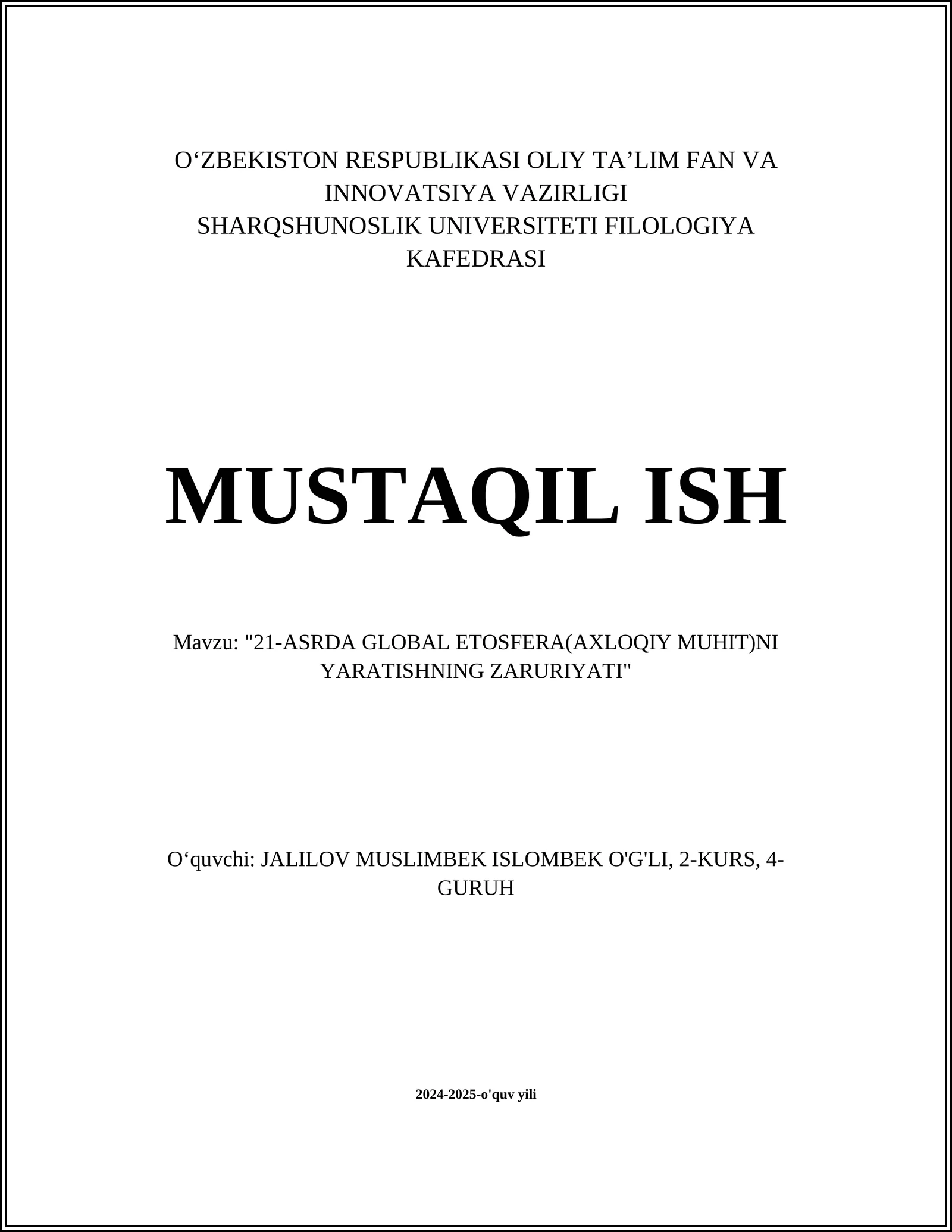 21-ASRDA GLOBAL ETOSFERA(AXLOQIY MUHIT)NI YARATISHNING ZARURIYATI