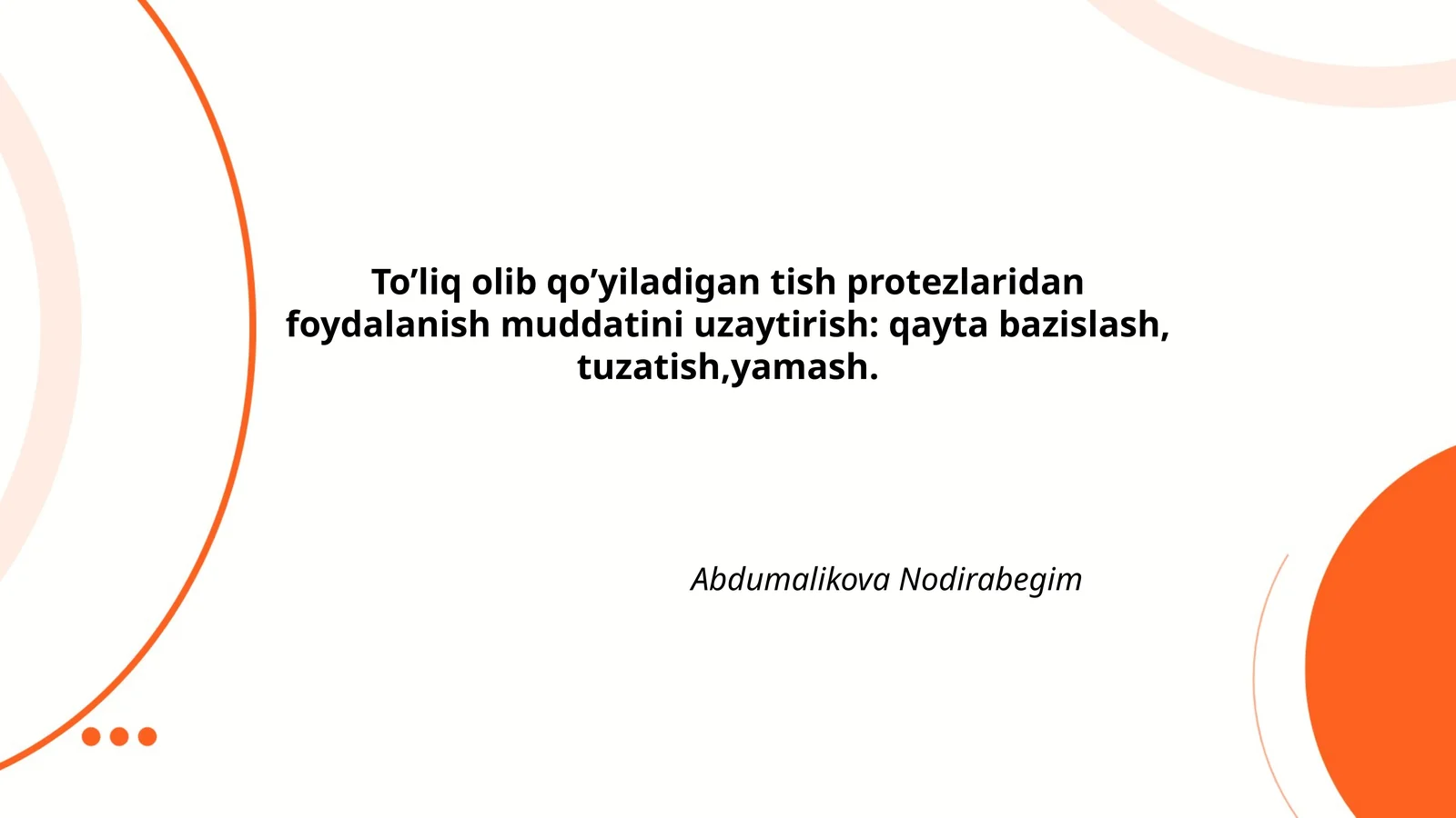 Tish protezlaridan foydalanish muddatini uzaytirish