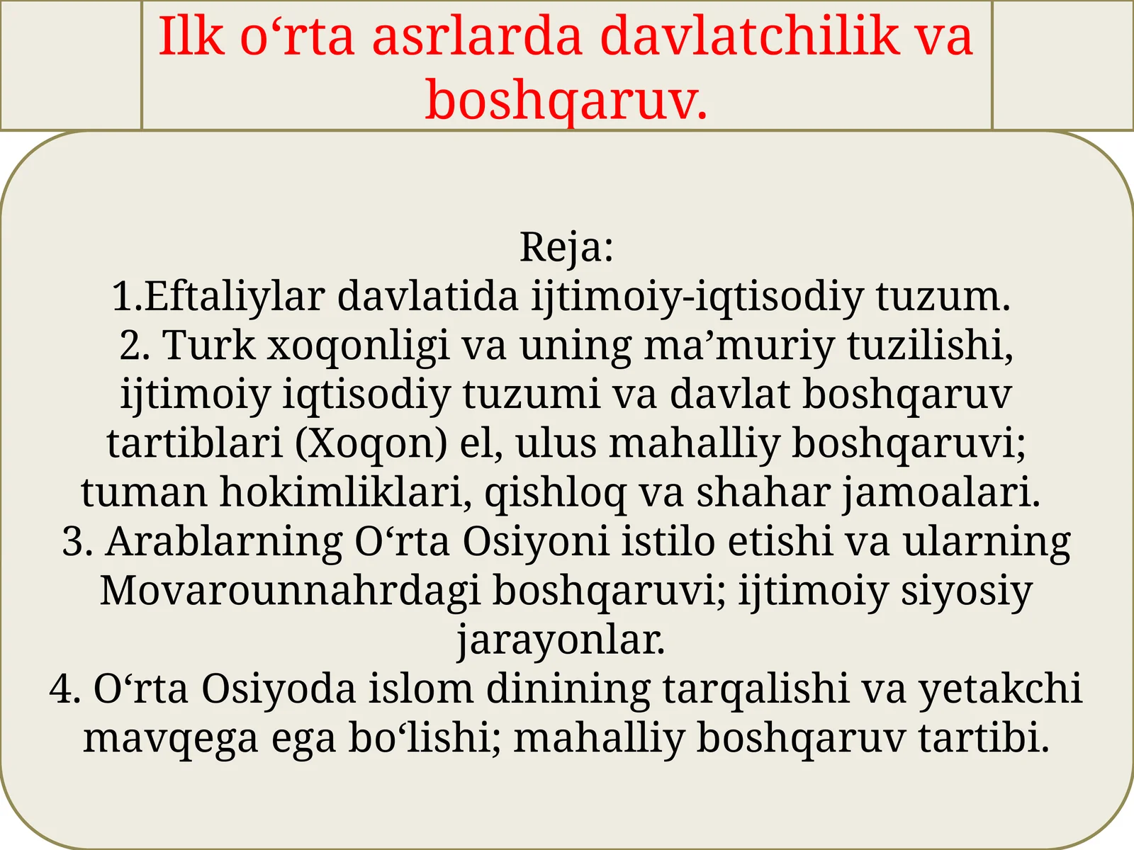 Ilk o‘rta asrlarda davlatchilik va boshqaruv