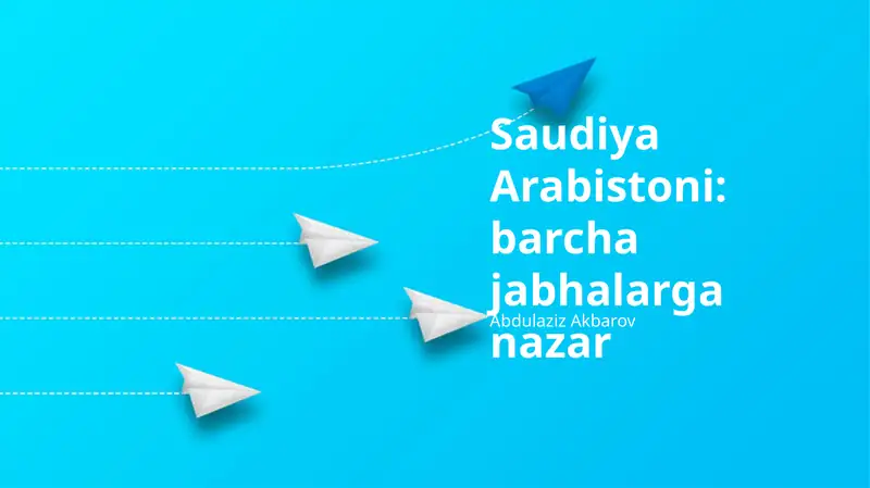 Saudiya Arabistoni: barcha jabhalarga nazar