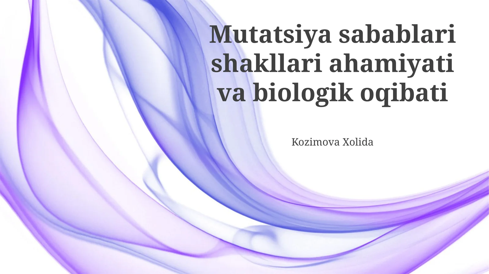 Mutatsiya sabablari shakllari ahamiyati va biologik oqibati