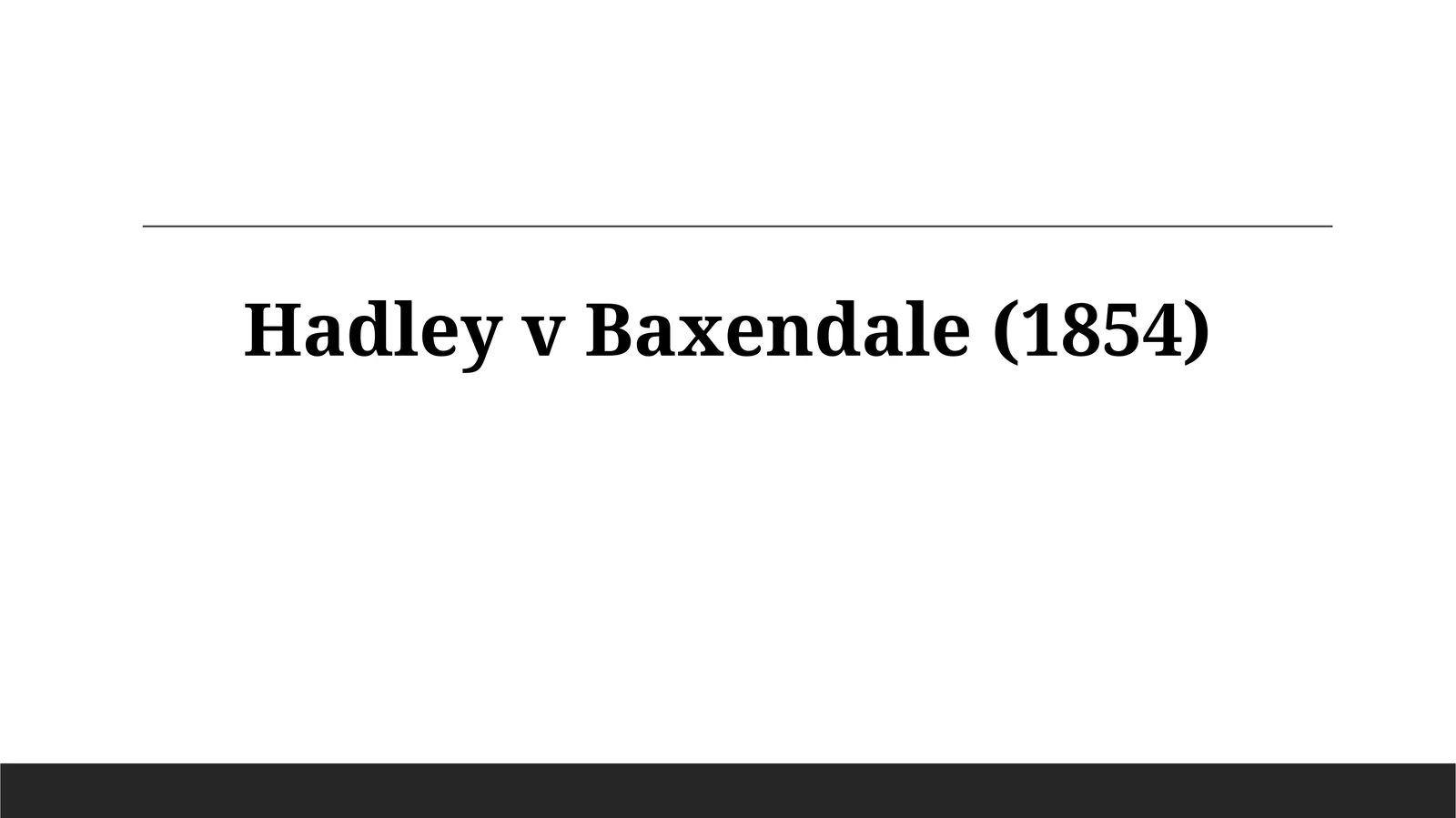 Hadley v Baxendale (1854)