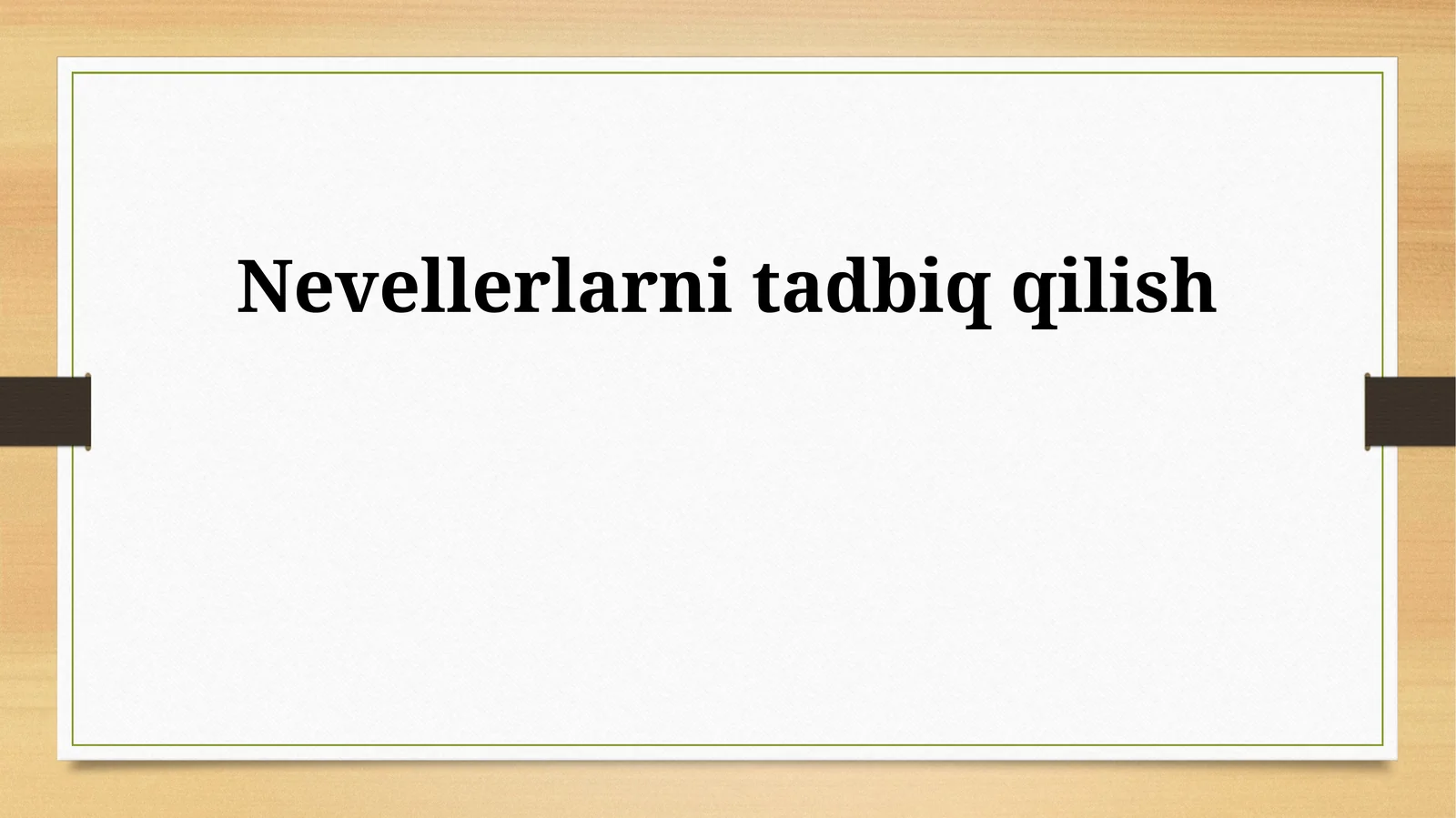 Nevellerlarni tadbiq qilish