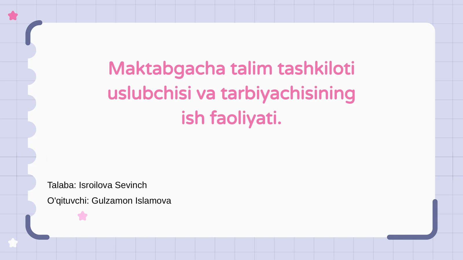 Maktabgacha talim tashkiloti uslubchisi va tarbiyachisining ish faoliyati