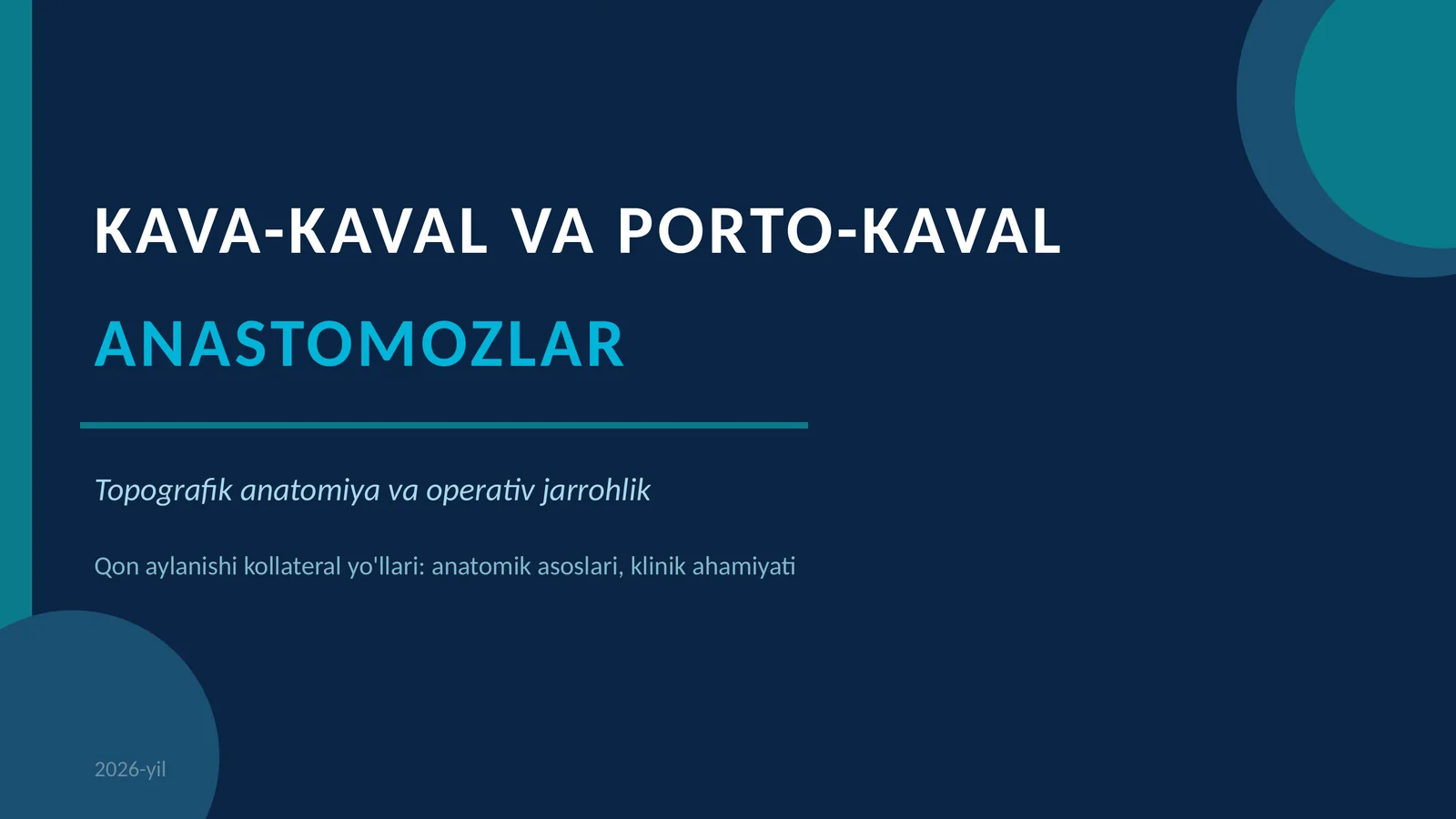 KAVA-KAVAL VA PORTO-KAVAL ANASTOMOZLAR