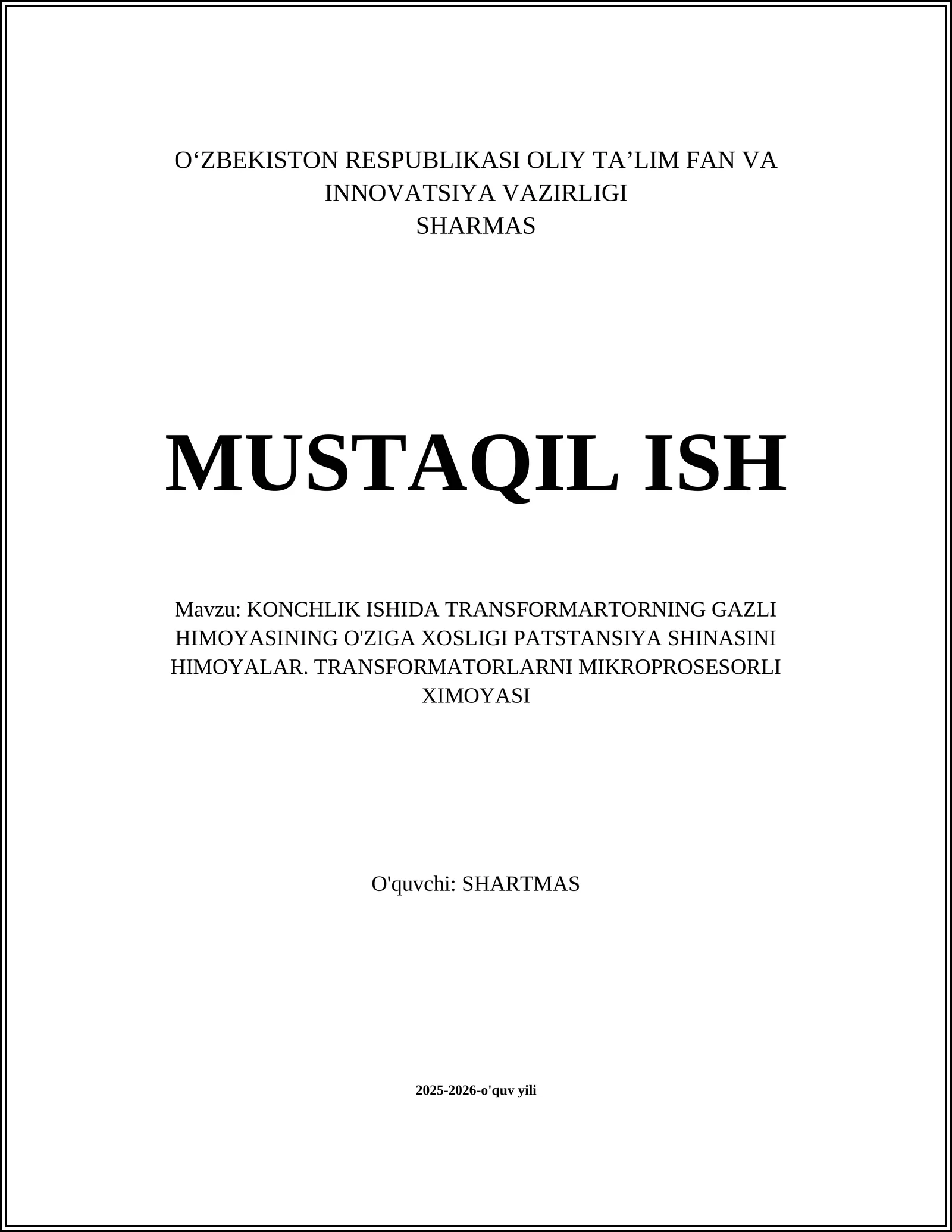 KONCHLIK ISHIDA TRANSFORMARTORNING GAZLI HIMOYASINING O'ZIGA XOSLIGI PATSTANSIYA SHINASINI HIMOYALAR. TRANSFORMATORLARNI MIKROPROSESORLI XIMOYASI