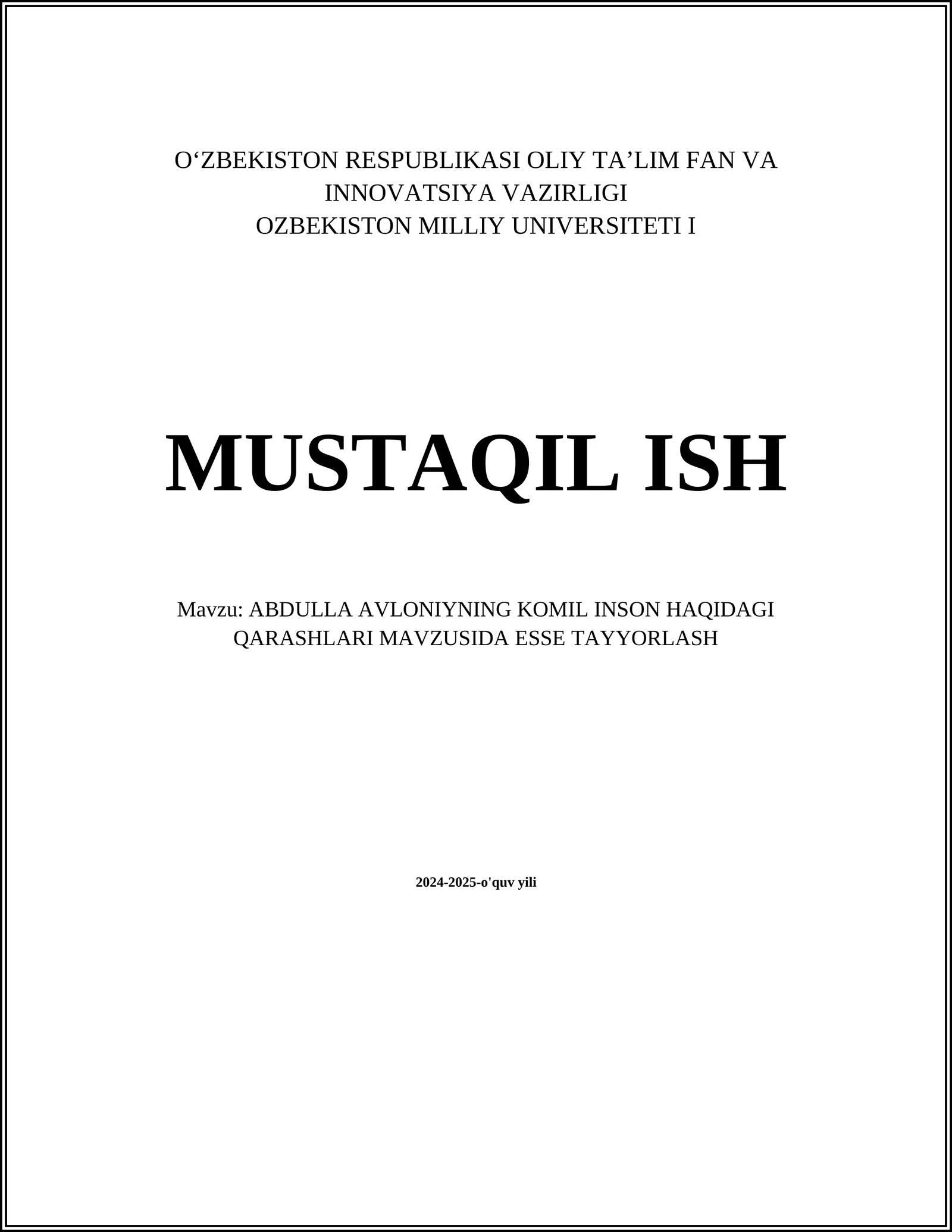 ABDULLA AVLONIYNING KOMIL INSON HAQIDAGI QARASHLARI MAVZUSIDA ESSE TAYYORLASH