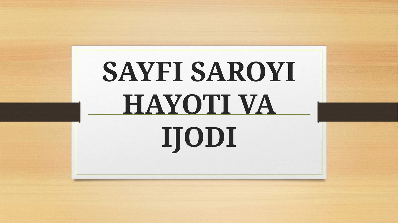 Sayfi Saroyi Hayoti va Ijodi