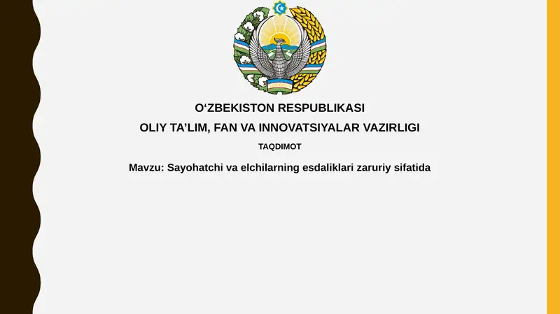 Sayohatchivaelchilarningesdaliklarizaruriysifatida