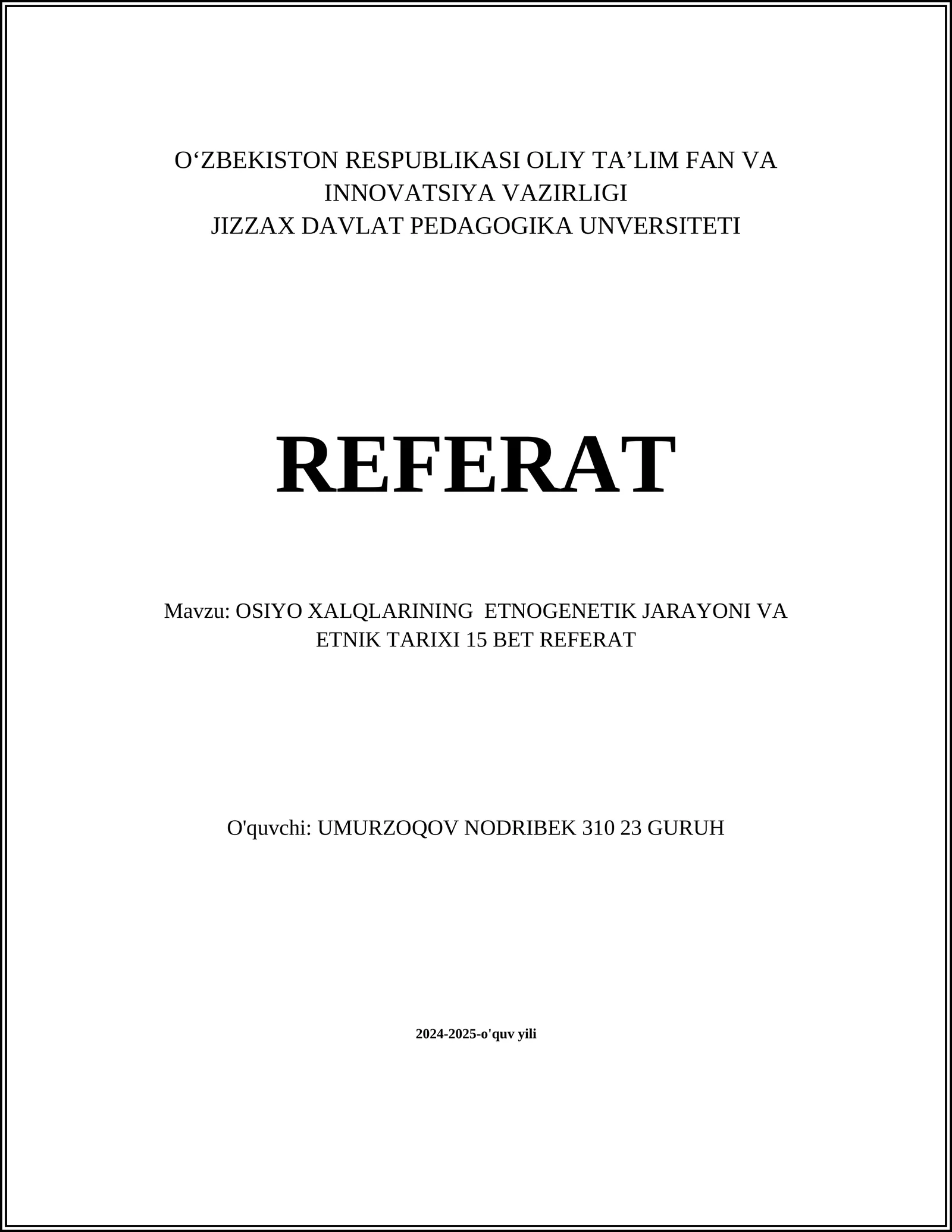 OSIYO XALQLARINING ETNOGENETIK JARAYONI VA ETNIK TARIXI